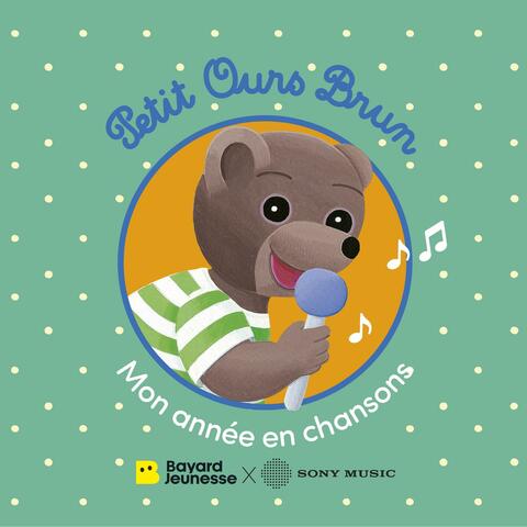 Petit ours brun, mon année en chansons