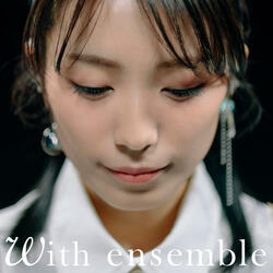 Kataomoi - With ensemble 片想い - With ensemble カタオモイウィズアンサンブル