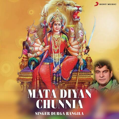 Mata Diyan Chunnia