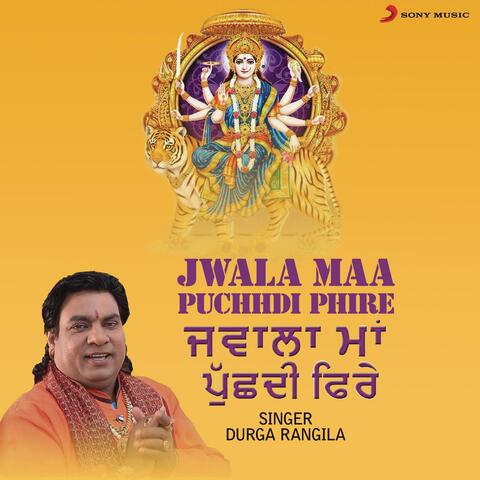 Jwala Maa Puchdi Phire