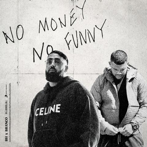 NO MONEY NO FUNNY
