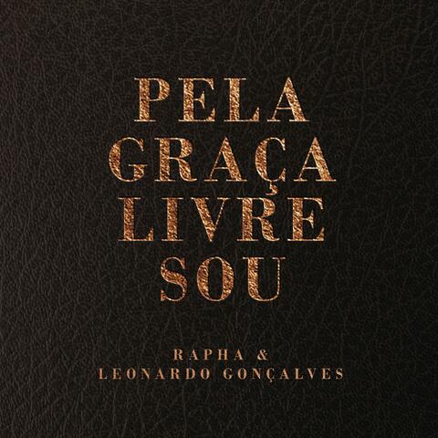 Pela Graça Livre Sou