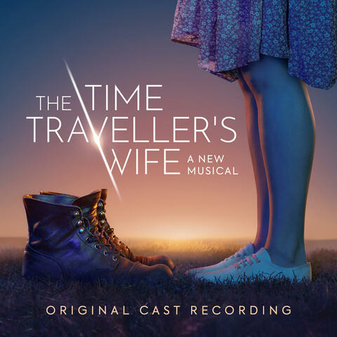 On and On | The Time Traveller's Wife The Musical (Original Cast Recording)