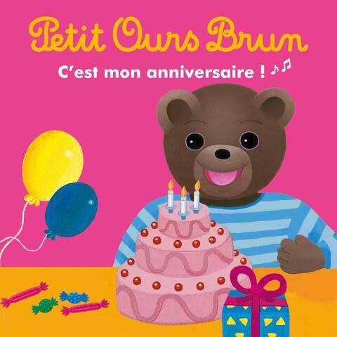 C'est mon anniversaire !