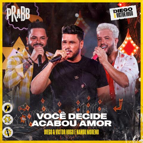 Você Decide / Acabou Amor (Ao Vivo)