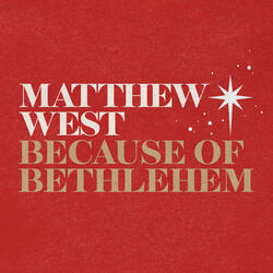 Because of Bethlehem