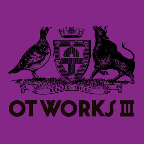 OT WORKS 3 (Selected version) OT WORKS Ⅲ (Selected ver.) オーティーワークススリーセレクテッドバージョン