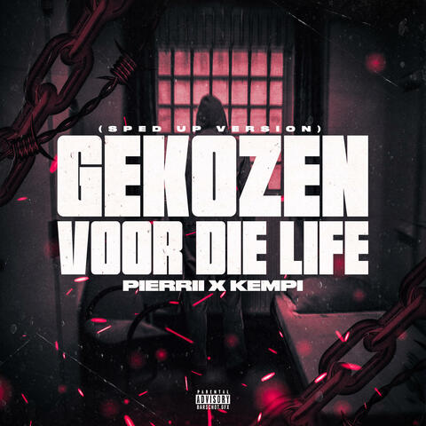 Gekozen Voor Die Life (Sped Up)