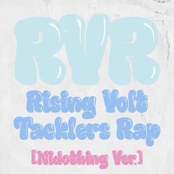 RVR~Rising Volt Tacklers Rap~