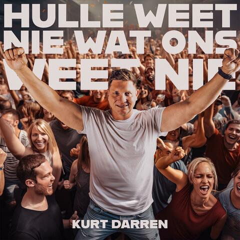Hulle Weet Nie Wat Ons Weet Nie
