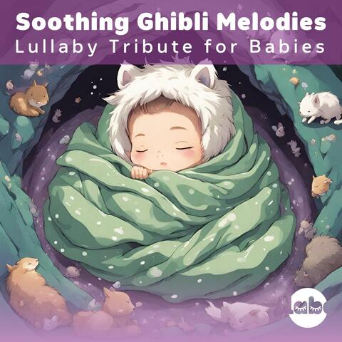 Soothing Ghibli Melodies: Lullaby Tribute for Babies
