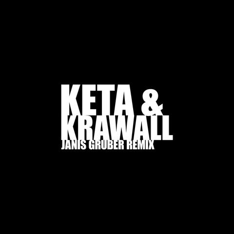 KETA UND KRAWALL