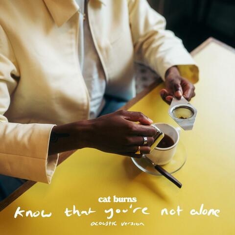 know that you're not alone