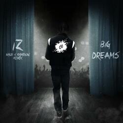 Big Dreams