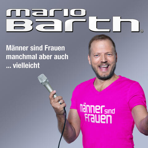 Männer sind Frauen, manchmal aber auch...vielleicht