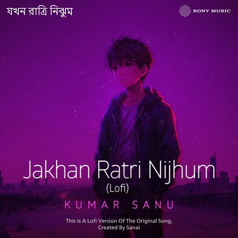 Jakhan Ratri Nijhum