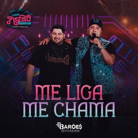 Me Liga, Me Chama
