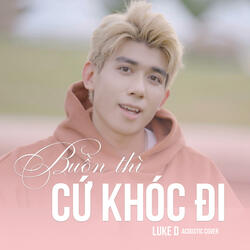 Buồn Thì Cứ Khóc Đi