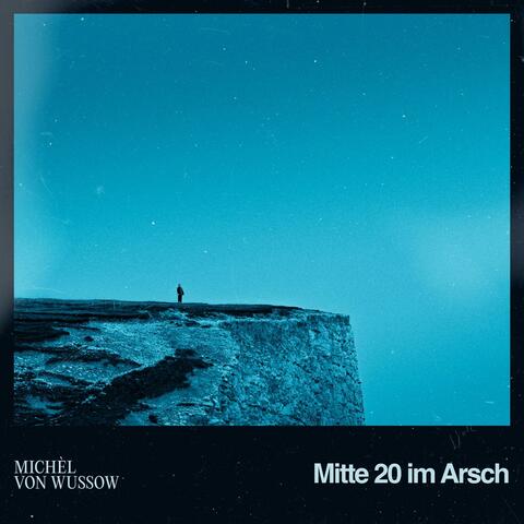 Mitte 20 im Arsch