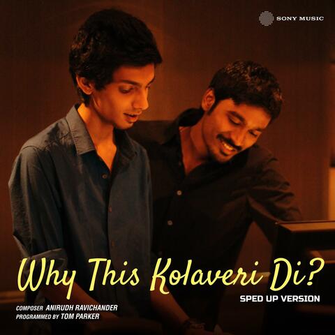 Why This Kolaveri Di?