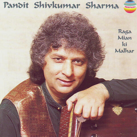 Pandit Shivkumar Sharma: Raga Mian Ki Malhar