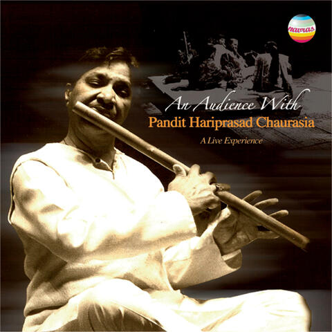 Pandit Hariprasad Chaurasia: An Audience With
