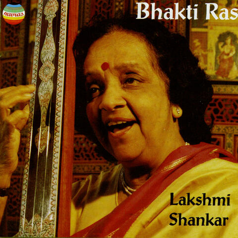 Lakshmi Shankar: Bhakti Ras