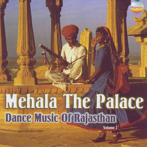 Mehala: Dance Music of Rajasthan