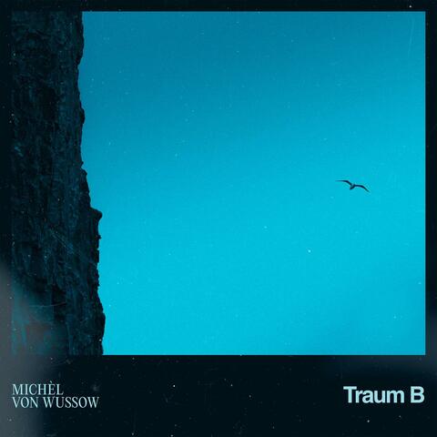 Traum B