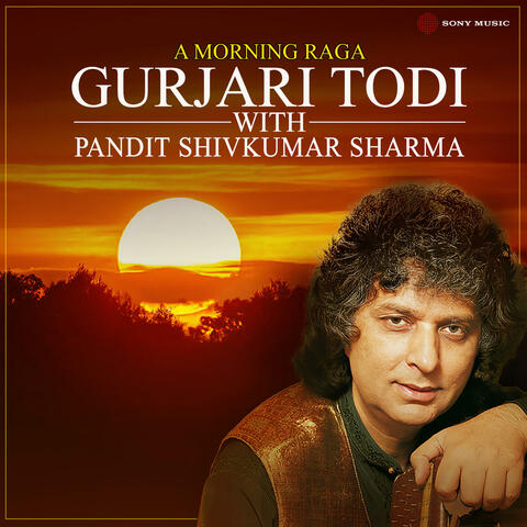 A Morning Raga: Gurjari Todi