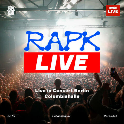 RAPK - Live in Concert Berlin Columbiahalle