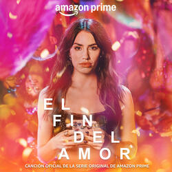 El Fin del Amor (Canción Oficial de la Serie Original de Amazon Prime)
