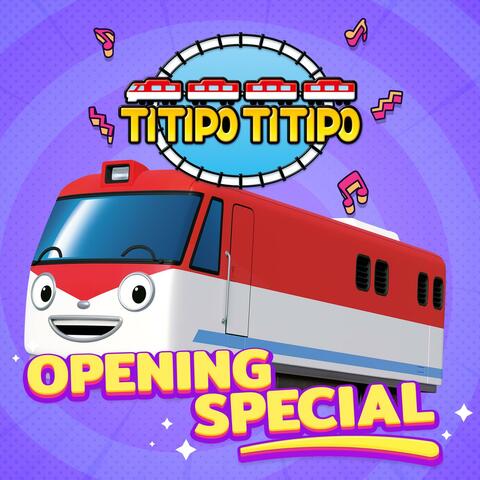 Titipo Titipo Opening Special