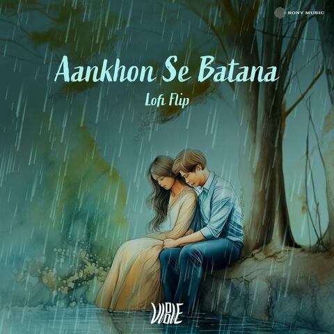 Aankhon Se Batana