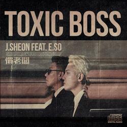 TOXIC BOSS