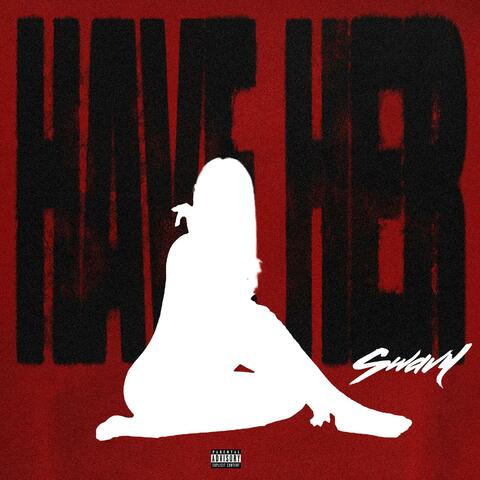 Have Her