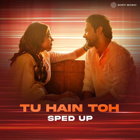 Tu Hain Toh