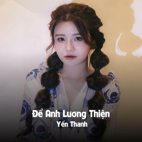Để Anh Lương Thiện