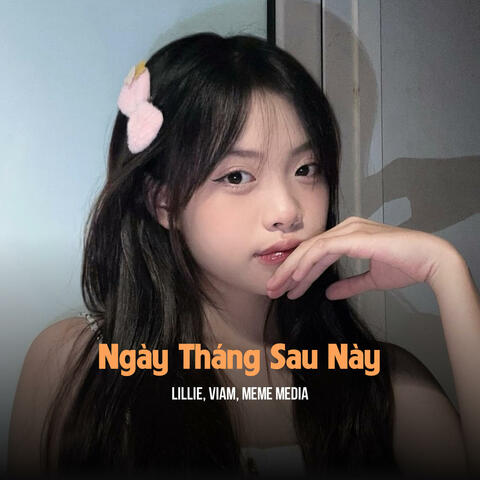 Ngày Tháng Sau Này