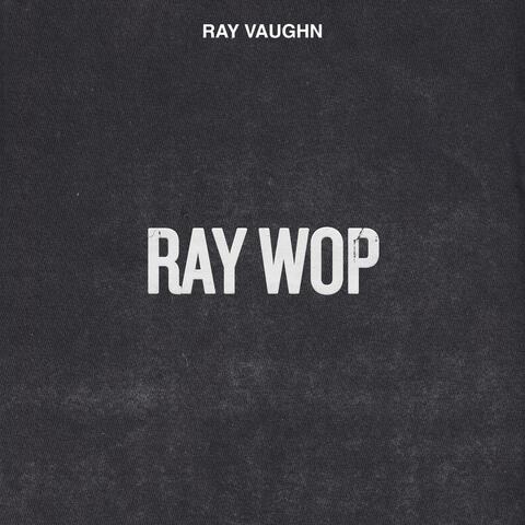 Ray Wop