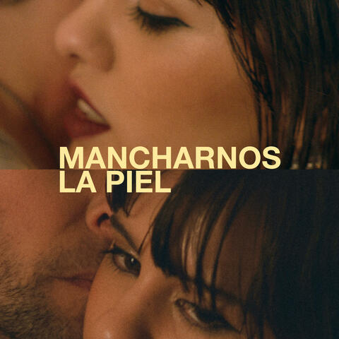 Mancharnos la Piel