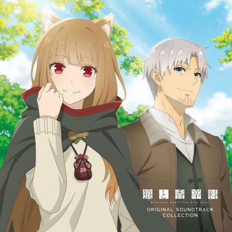 Spice and Wolf: MERCHANT MEETS THE WISE WOLF (Original Soundtrack Collection)