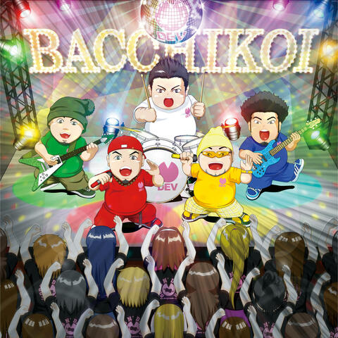 Bacchikoi!!!