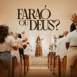 Faraó ou Deus?