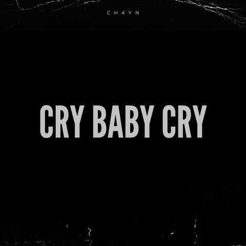 Cry Baby Cry