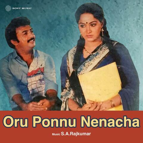 Oru Ponnu Nenacha