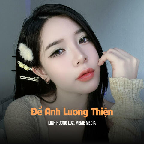 Để Anh Lương Thiện