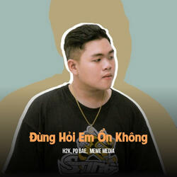 Đừng Hỏi Em Ổn Không