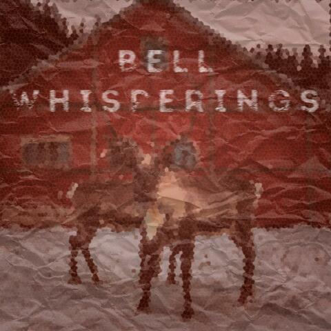 Bell Whisperings