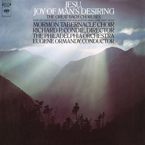 Jesu, Joy of Man's Desiring - The Great Bach Choruses